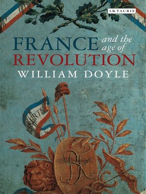 cover image of France and the Age of Revolution
